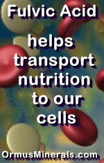 Ormus Minerals -Fulvic Acid Minerals with ORMUS Mineals help transport nutrition to our cells